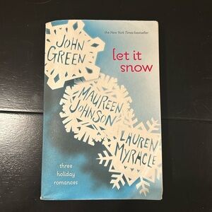 3/$13 Let it Snow by: John Green, Maureen Johnson, Lauren, Myracle